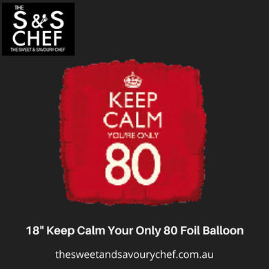 Keep Calm You're 80 - Helium Balloon 18