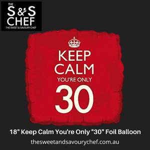 Keep Calm  You're only "30" Foil Balloon 18"
