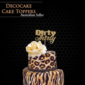Dirty Thirty Birthday Cake Topper Australian Seller
