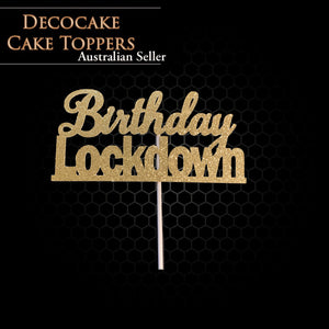 Birthday Lockdown Topper